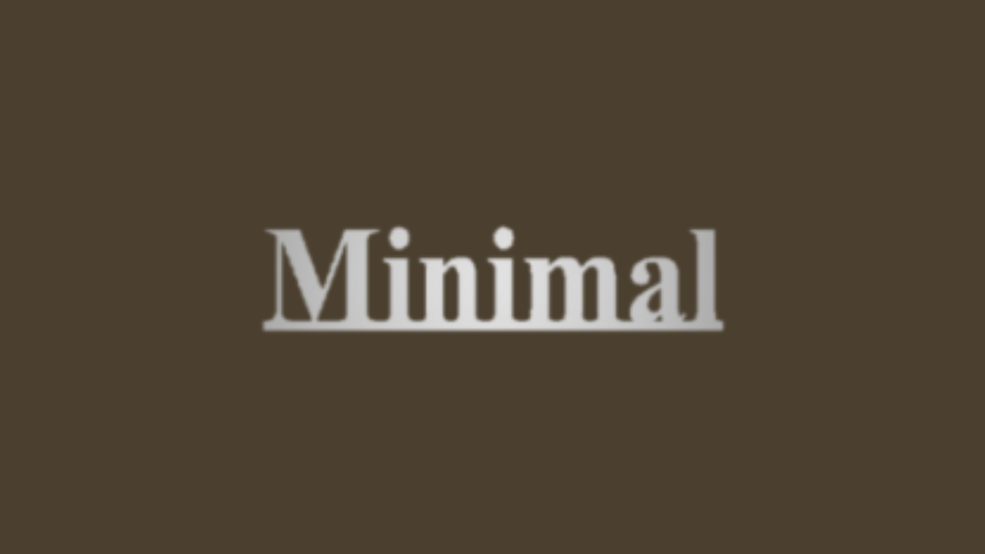minimal